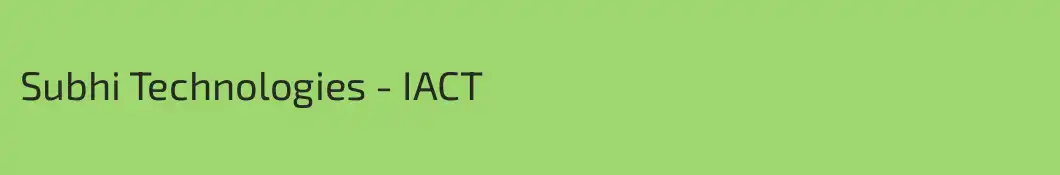 Subhi Technologies - IACT